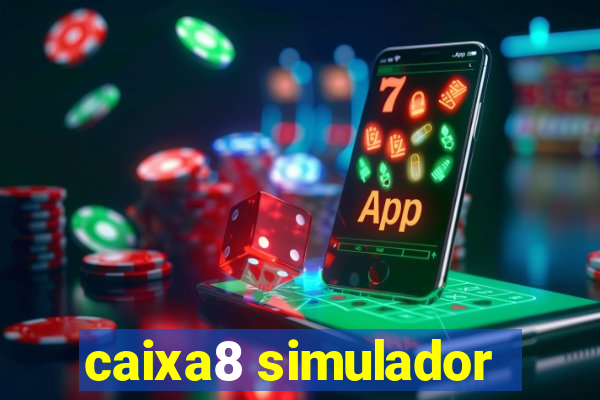 caixa8 simulador